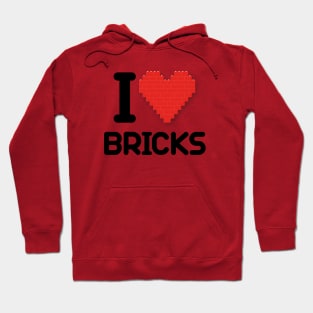 I love Bricks Hoodie